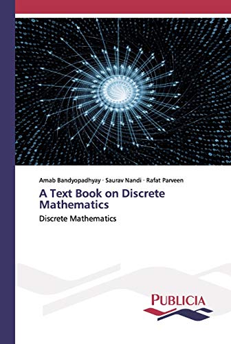 A Text Book on Discrete Mathematics: Discrete Mathematics by Arnab ...