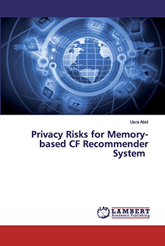 Privacy Risks for Memory-based CF Recommender System by Usra Abid ...