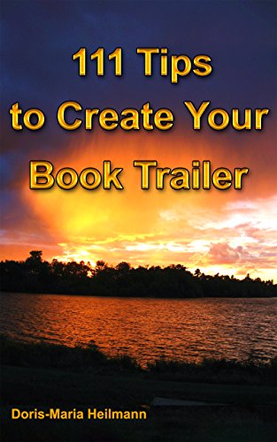 Sample Book Trailers 111 Tips to Create Your Book Trailer: How to Create, Upload and Market ...