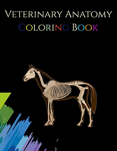 Veterinary Anatomy Coloring Book: Animal Anatomy Coloring Book, Adult ...