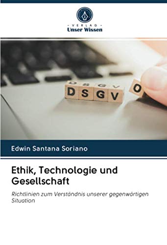 Ethik, Technologie und Gesellschaft Richtlinien zum Verständnis