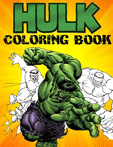 Hulk Coloring Book: Amazing coloring book for Hulk fans, +50 coloring