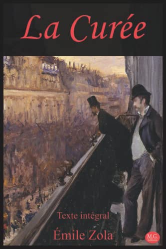 La Curée: Émile Zola | Texte intégral | M.G. Editions (Annoté) by Émile ...