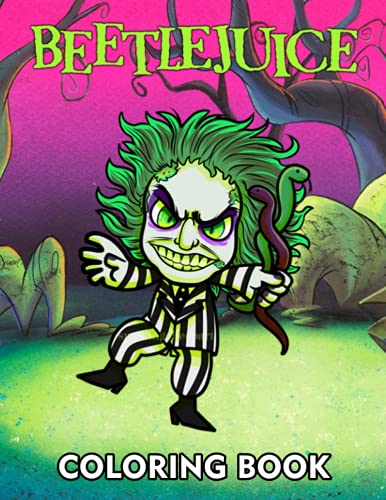 Beetlejuice Coloring Book: 30+ Coloring Pages. A Cool Coloring Book With Many Illustrations Of ...