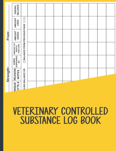 Veterinary Controlled Substance Log Book: Veterinarians' Record Book ...