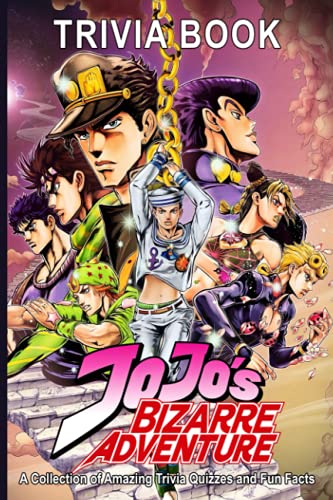 Quizzes Fun Facts Jojos Bizarre Adventure Trivia Book: Fun And ...