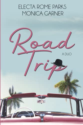 Road Trip by Monica Garner | Goodreads