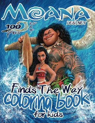 Moana Coloring Book For Kids ( Moana Finds the Way ): Desiney Moana ...