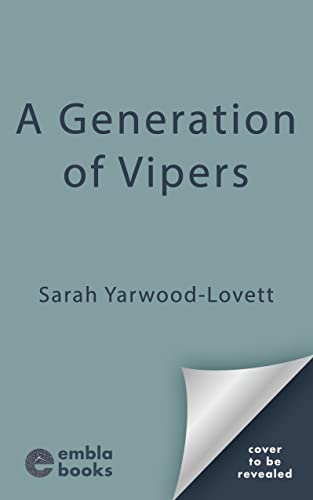A Generation of Vipers (Nell Ward #4) by Sarah Yarwood-Lovett | Goodreads