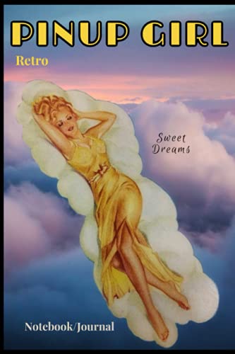 RETRO PINUP GIRL Notebook Journal: Sexy Retro notebook/journal - From