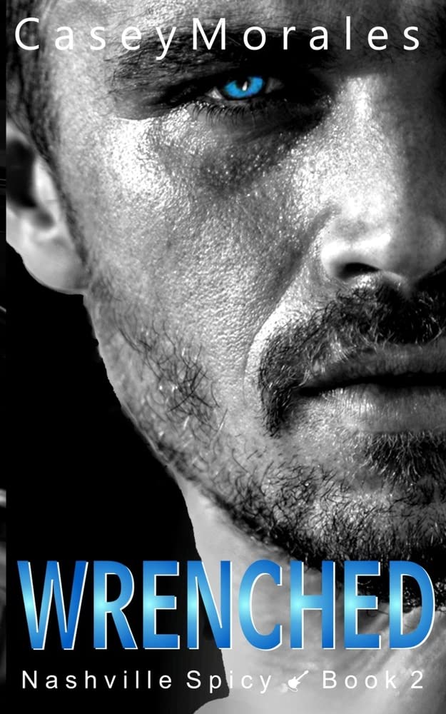 Wrenched (Nashville Spicy #2)