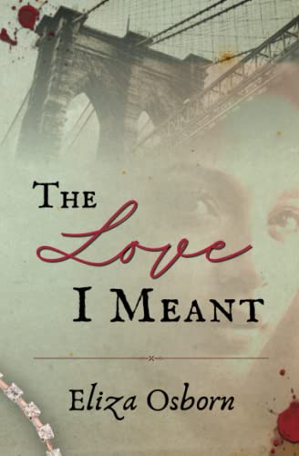 The Love I Meant
