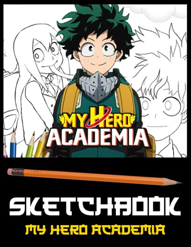 My Hero Academia Sketchbook: 100 Pages For Drawing & Sketching "8.5 x ...