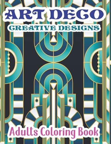 Art Deco Creative Designs Coloring Book | Adults Coloring Book ...