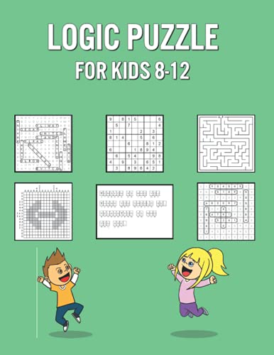 Logic Puzzle For Kids 8-12: Fun Games Book for Children with 150 ...