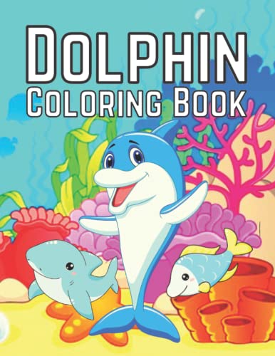 Easy Dolphin Coloring Books For Kids and Adults