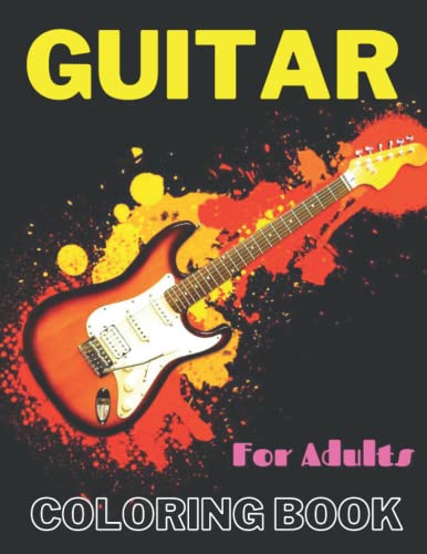 Guitar Coloring Book For Adults: Coloring Book For Kids and Adults by ...