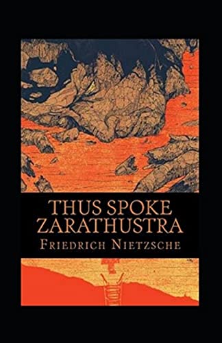 Thus Spake Thus Spake Zarathustra Annotated by Friedrich Nietzsche | Goodreads