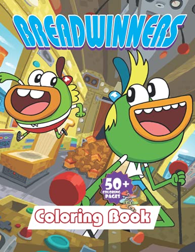 Breadwinners Coloring Book: A Kids Coloring Book With Breadwinners