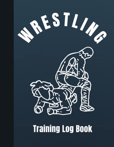 Wrestling Training Log Book: Coach &amp; Wrestler Notebook &amp; Diary ...