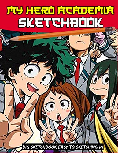 My hero academia Sketchbook: Anime Sketchbook ,Blank Pages Sketch Pad ...