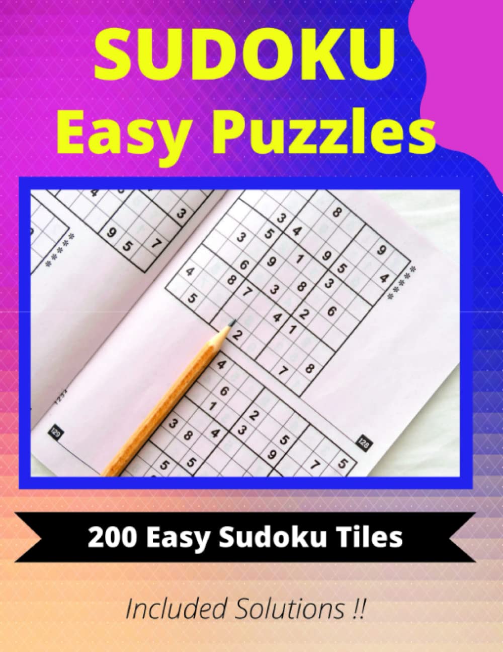 Easy Sudoku Tile Puzzles 200 Sudoku Puzzles And Solutions by Roberto