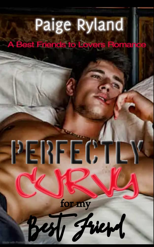 Perfectly Curvy for My Best Friend