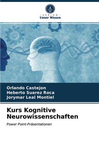 Kurs Kognitive Neurowissenschaften Power PointPräsentationen by