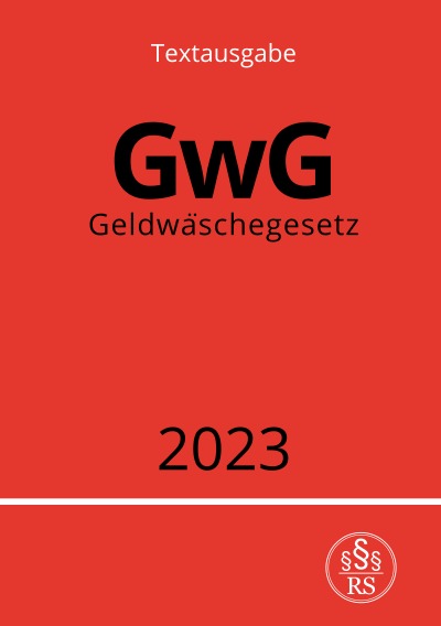 Geldwäschegesetz - GwG 2023 by Ronny Studier | Goodreads