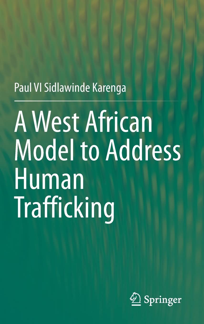 A West African Model to Address Human Trafficking by Paul V.I