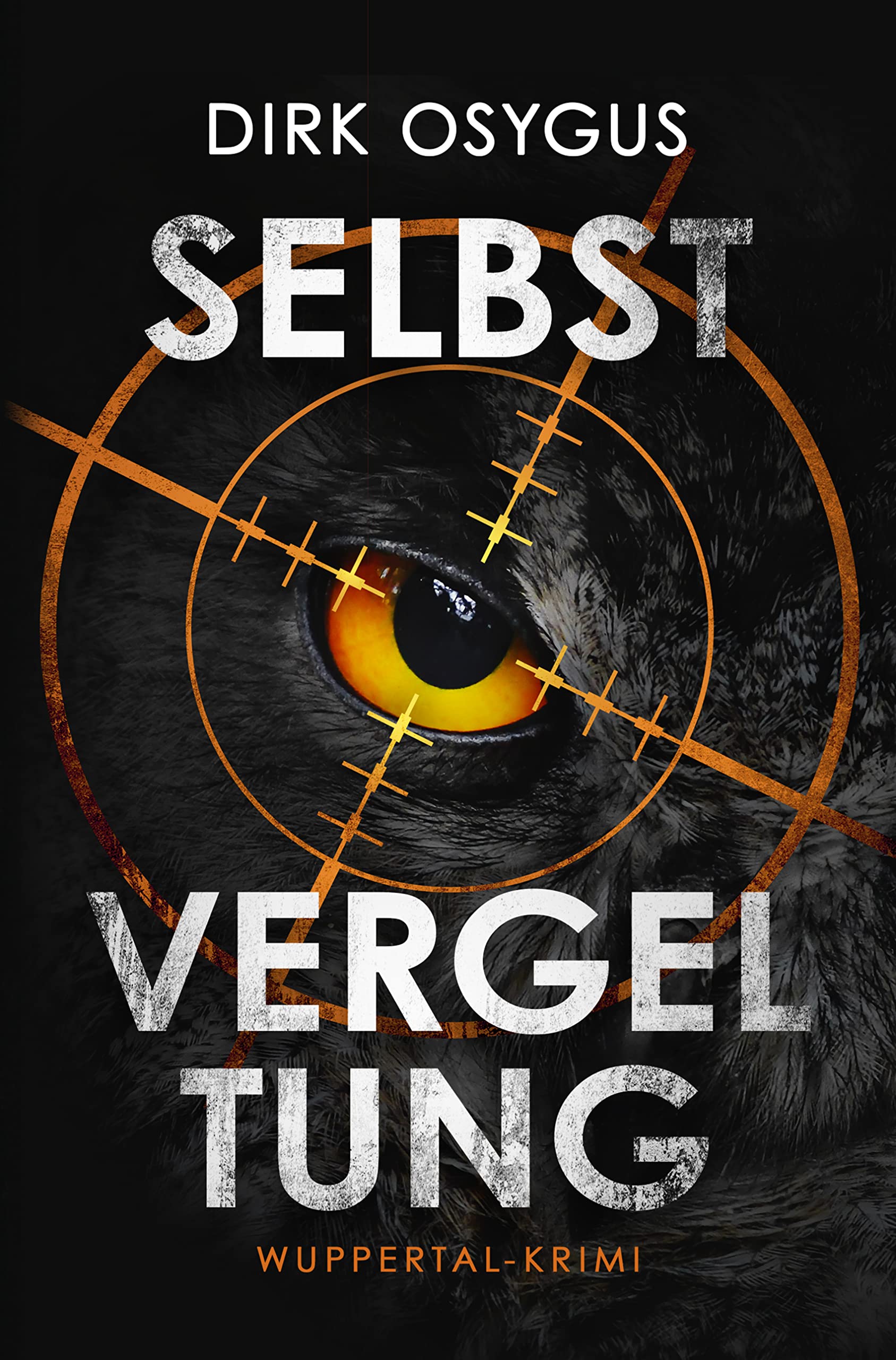 Selbstvergeltung: Wuppertal-Krimi (Gerste und Meier Band 1)