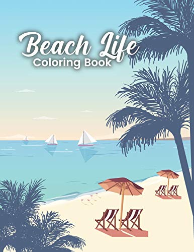 Beach Life Coloring Book: An Adult Coloring Book with Fun Easy and