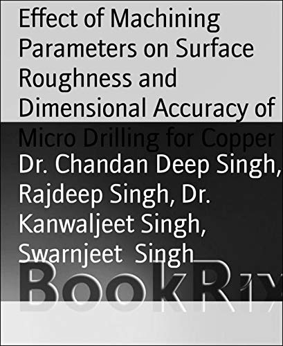Effect of Machining Parameters on Surface Roughness and Dimensional ...