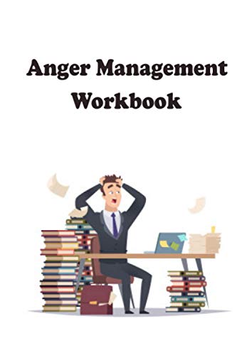 Anger Management Workbook: Fun Activities to Help Stay Calm and Make ...