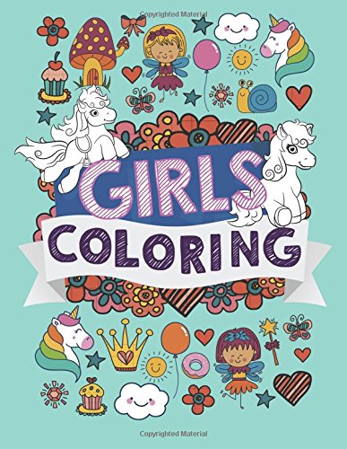 Girls Coloring Book: US Edition - A Beautiful Children's Coloring Book ...