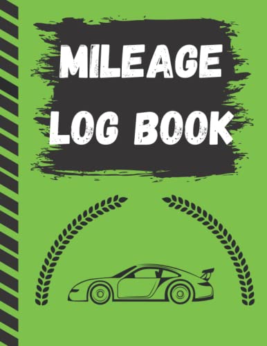 Mileage Log Book: Vehicle Mileage &amp; Expense Book ,Fits in the Glove Box ...
