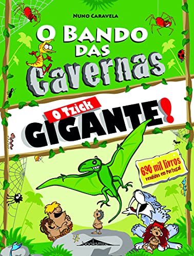 O Tzick Gigante!