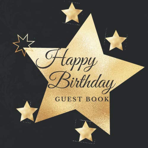 Happy Birthday Guest Book For Birthday Parties and Celebrations all