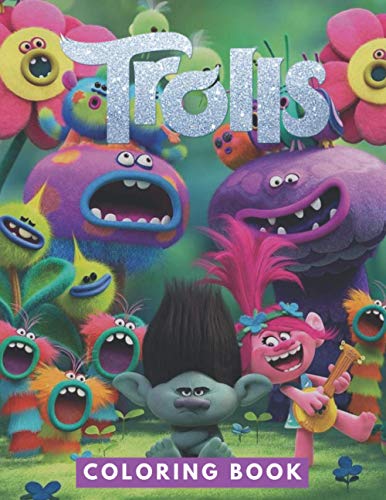 Trolls Coloring Book: Perfect Christmas Gift For Kids And Adults Who ...