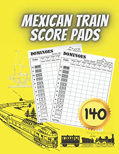 Mexican Train Score Pads: Mexican Train Score Pads 140 Pages 6 x 9 ...