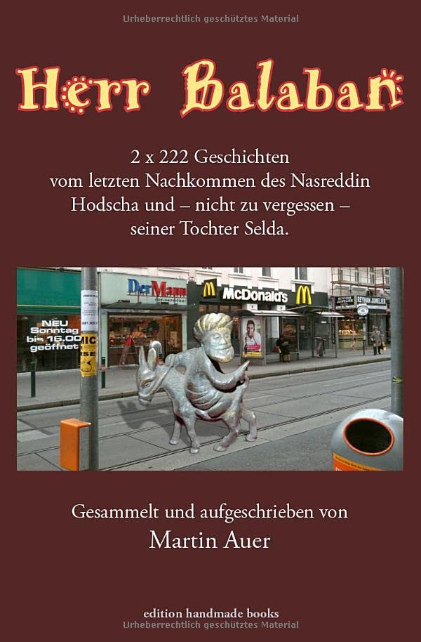 Herr Balaban 2 x 222 Geschichten vom letzten Nachkommen des Nasreddin