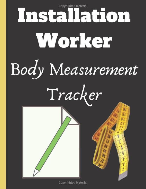 Installation worker Body Measurement Tracker funny Installation worker