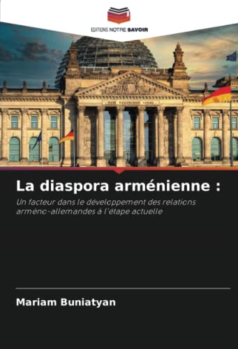 La diaspora arménienne Un facteur dans le développement des