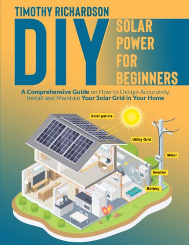 DIY Solar Power for Beginners: A Comprehensive Guide on How to Design ...