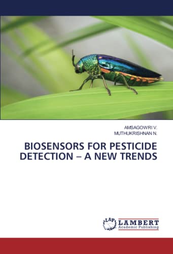 BIOSENSORS FOR PESTICIDE DETECTION – A NEW TRENDS by AMSAGOWRI V ...