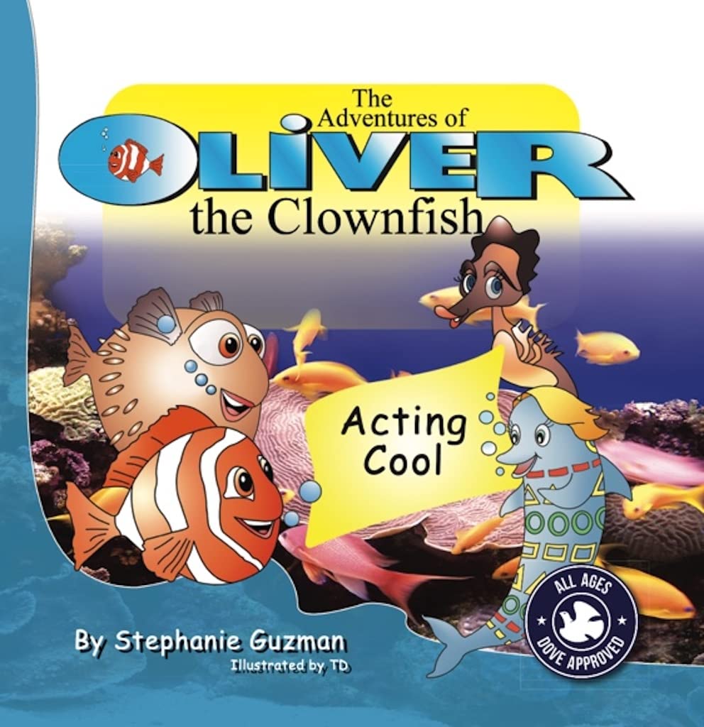 The Adventures of Oliver the Clownfish: Acting Cool