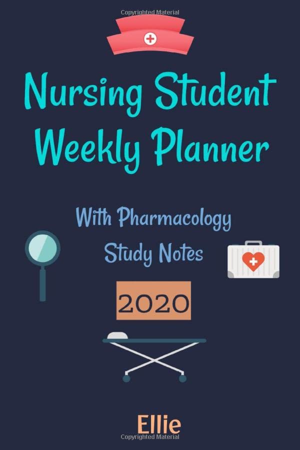 Nursing Student Weekly Planner with Pharmacology Study Notes Ellie by