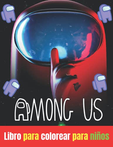Among Us Libro para colorear para niños: : Un libro asombroso con