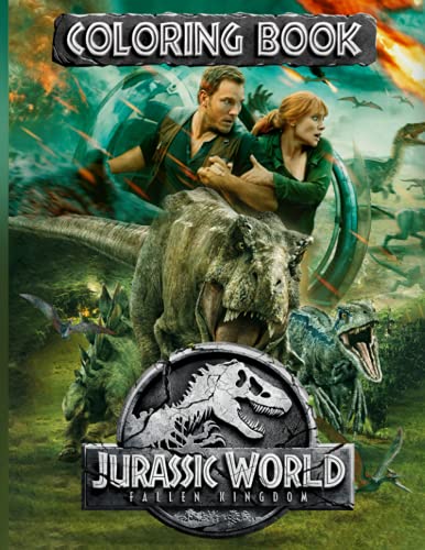 Jurassic World Fallen Kingdom Coloring Book: Jurassic World Fallen ...