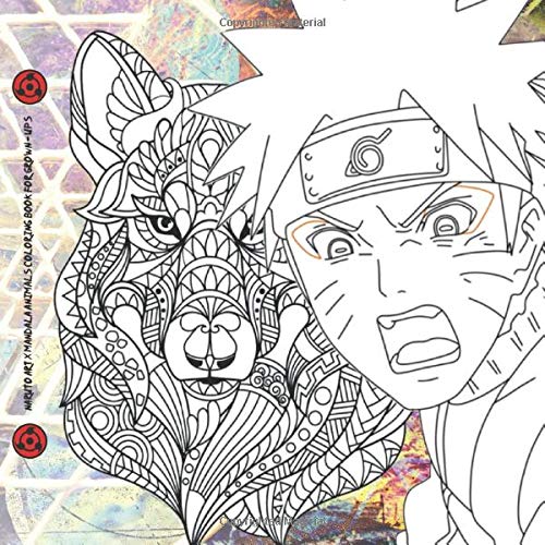Naruto Art X Mandala Animals Coloring Book for Grown-ups: NEW 2020 ...